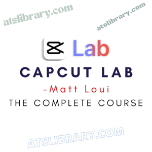 Matt Loui – CapCut Lab