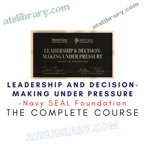 Navy SEAL Foundation – Leadership and Decision-Making Under Pressure