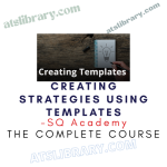 SQ Academy – Creating Strategies Using Templates