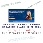 SPX Options Day Trading Strategy Class ELITE 2026
