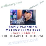 Tony Robbins – Rapid Planning Method (RPM) 2025