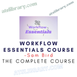 Sam Bird – Workflow Essentials Course