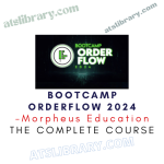 Morpheus Education – Bootcamp Orderflow 2024