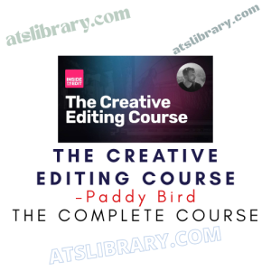 Paddy Bird – The Creative Editing Course Download