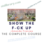 Amanda Frances – Show The F-ck Up