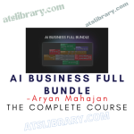 Aryan Mahajan – AI Business Full Bundle
