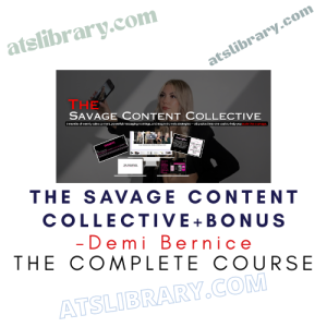 Demi Bernice – The Savage Content Collective+Bonus
