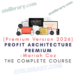 Mariah Coz – Profit Architecture Premium