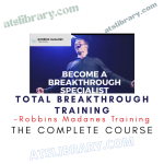 Robbins Madanes Training – Total Breakthrough Training