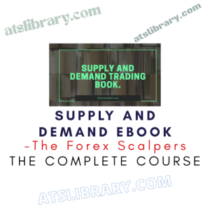 The Forex Scalpers – Supply and Demand eBook