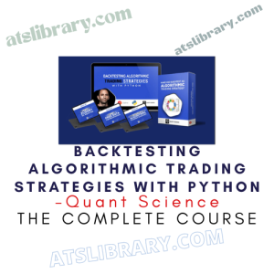 Quant Science – Backtesting Algorithmic Trading Strategies with Python