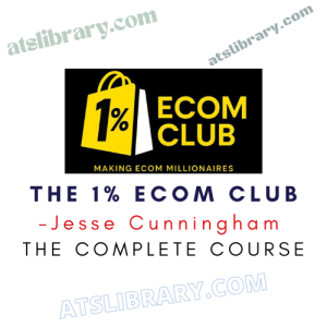 Jesse Cunningham – The 1% Ecom Club