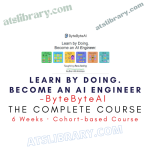 Promo for ByteByteAI course: Learn by Doing—Become an AI Engineer, a six-week cohort-based program.