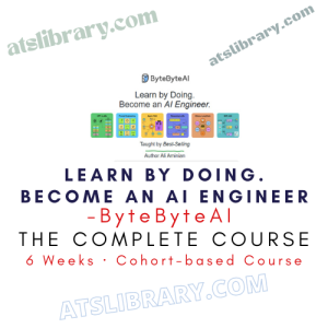 Promo for ByteByteAI course: Learn by Doing—Become an AI Engineer, a six-week cohort-based program.