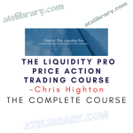 Chris Highton – The Liquidity Pro Price Action Trading Course