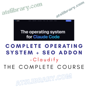 Promo collage advertising a course: dark banner says 'The operating system for Claude Code'; bold blue text 'COMPLETE OPERATING SYSTEM + SEO ADDON'; red 'Claudify'; then 'THE COMPLETE COURSE' in black on white background.