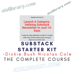 Dickie Bush Nicolas Cole – Substack Starter Kit