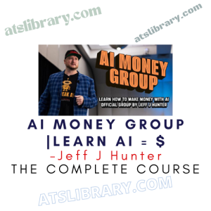 Jeff J Hunter – AI Money Group | Learn AI = $
