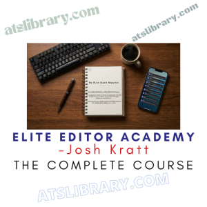 Josh Kratt – Elite Editor Academy