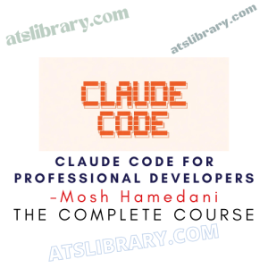 Mosh Hamedani – Claude Code for Professional Developers