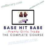 Pretty Girls Trade – Base Hit Babe