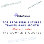Rake Trades – Top Prop Firm Futures Trader $30K Month