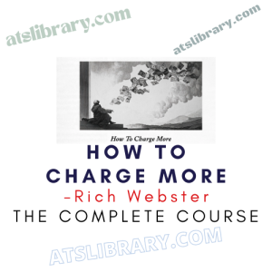 Rich Webster – How To Charge More