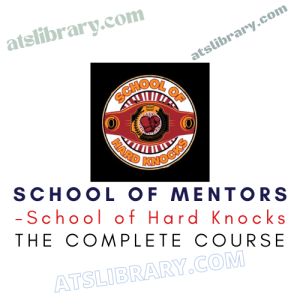 Logo for School of Mentors: circular badge reading 'School of Hard Knocks' with a fist, plus the lines 'SCHOOL OF MENTORS' and 'THE COMPLETE COURSE' below.