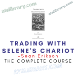 Sean Erikson – Trading with Selene's Chariot