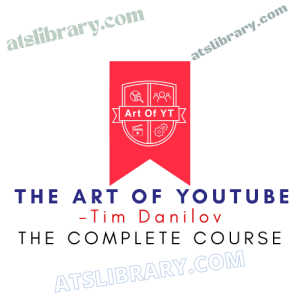 Tim Danilov – The Art of YouTube