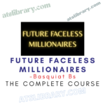 Basquiat Bs – Future Faceless Millionaires