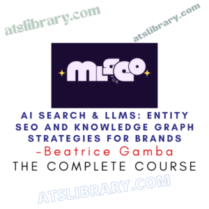 Beatrice Gamba – AI Search & LLMs: Entity SEO and Knowledge Graph Strategies for Brands