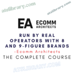 Ecomm Architects – Run by real Operators with 8 and 9-figure brands