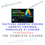 IndyDevDan – Tactical Agentic Coding – Agentic Engineer + Principled AI Coding