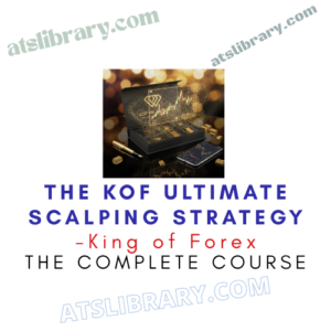 King of Forex – The KOF Ultimate Scalping Strategy