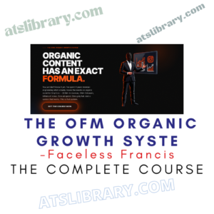 Faceless Francis – The OFM Organic Growth System