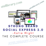 Katie Wight – Strong Brand Social Express 2.0