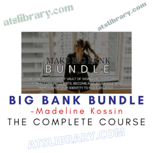 Madeline Kossin – Big Bank Bundle