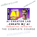 Sebastien Jefferies – AI Creator Lab – Create w/ AI