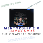 James Smith – Mentorship 2.0