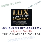 Tyson Smith – Lux Blueprint Academy