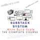 Write Build Scale – Substack System