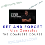 Alex Gonzales – Set And Forget