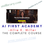 Allie K. Miller – AI First Academy
