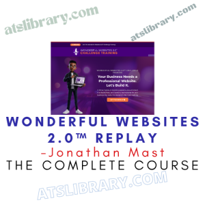 Jonathan Mast – Wonderful Websites 2.0™ REPLAY
