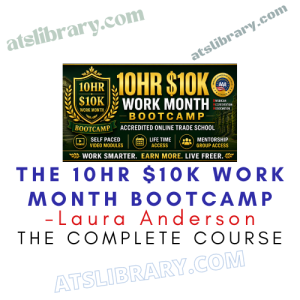 Laura Anderson – The 10hr $10k Work Month Bootcamp