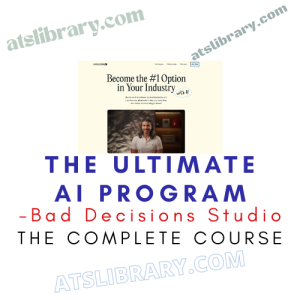 Bad Decisions Studio – The Ultimate AI Program