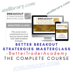 Better Breakout Stratergies MasterClass