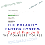 Daniel Prandelli – The Polarity Factor System