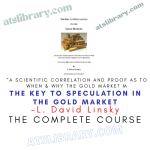 L. David Linsky – The Key to Speculation in the Gold Market